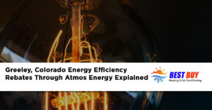 best-buy-heating-air-greeley-colorado-atmos-energy-rebates